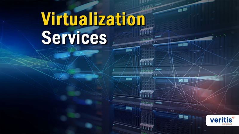 Virtualization Services