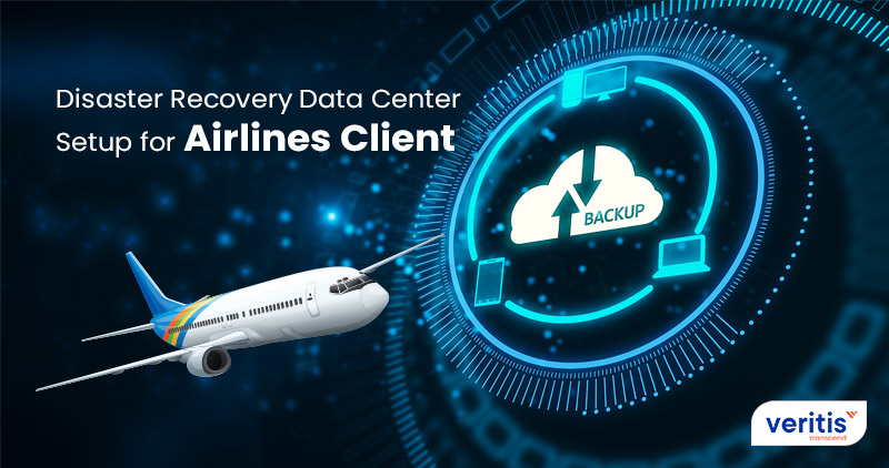 Disaster Recovery Data Center Setup for Airlines Client