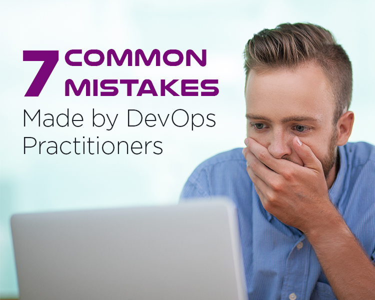 7 Mistakes Made By DevOps