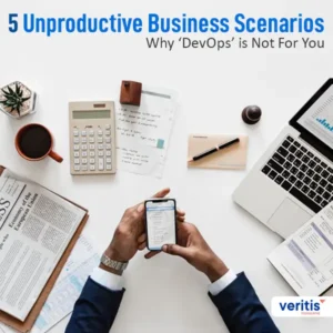 5 Unproductive Business Scenarios: Why DevOps is Not For You? - Thumb