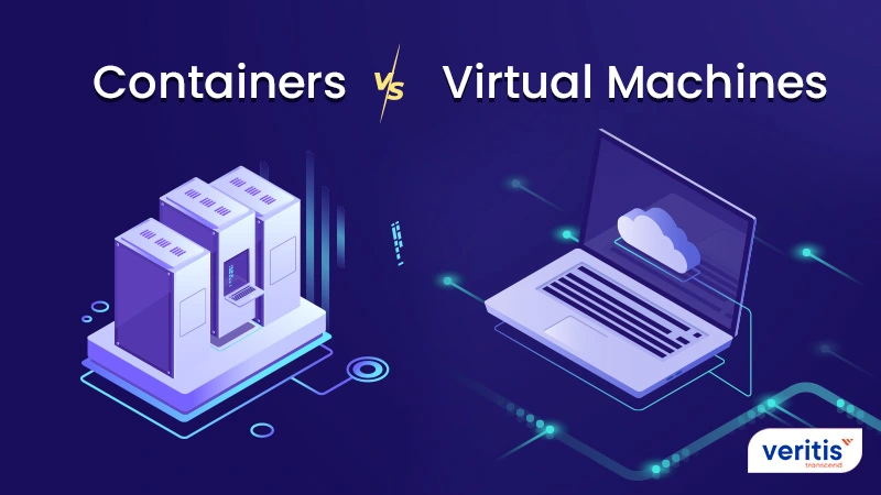 Containers Vs Virtual Machines