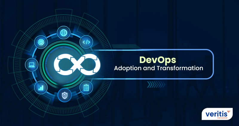 DevOps Transformation: Adoption, Best Practices, and Business Benefits
