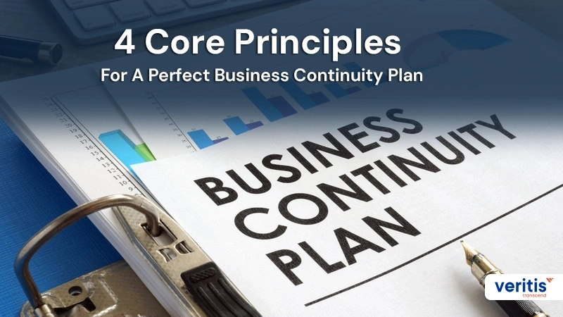 4 Core Principles For A Perfect Business Continuity Plan