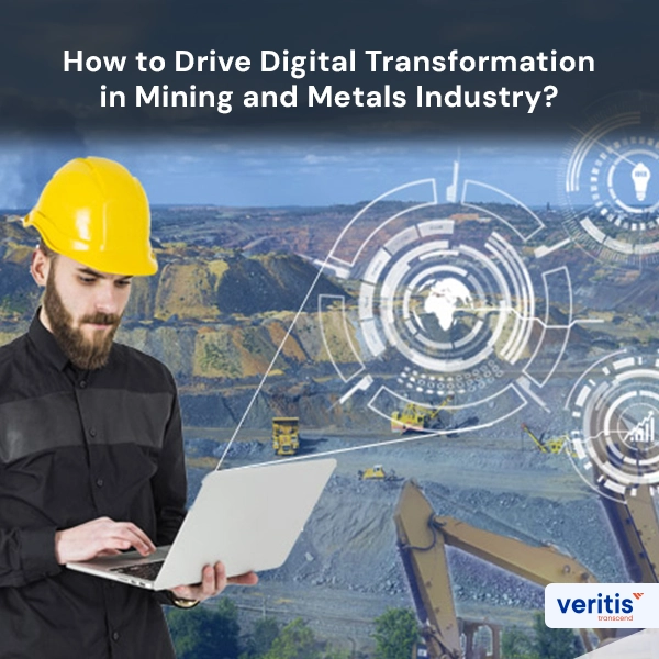 Drive Digital Transformation in Mining and Metals Industry thumb