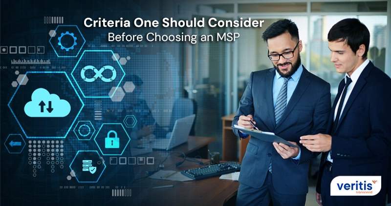 Criteria One Should Consider Before Choosing MSP