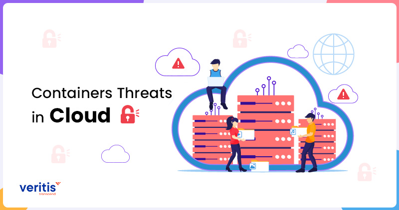 What You Should Know About Containers Threats in Cloud