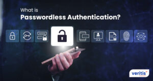 What is Passwordless Authentication? Advantages & Challenges