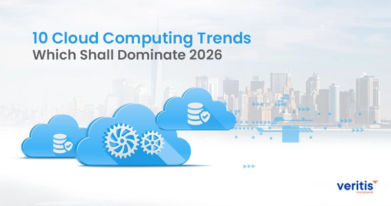 10 Cloud Computing Trends Which Shall Dominate 2026