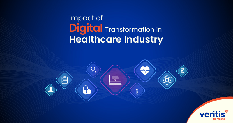 Impact of Digital Transformation in Healthcare Industry
