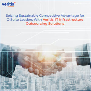 Seizing-Sustainable-Competitive-Advantage-for-C-Suite-Leaders-With-Veritis'-IT-Infrastructure-Outsourcing-Solutions-Thumbnail