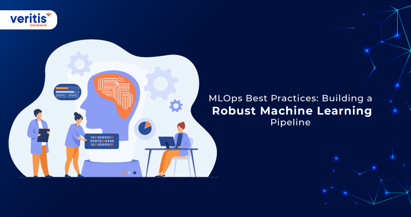 MLOps Best Practices: Building a Robust Machine Learning Pipeline