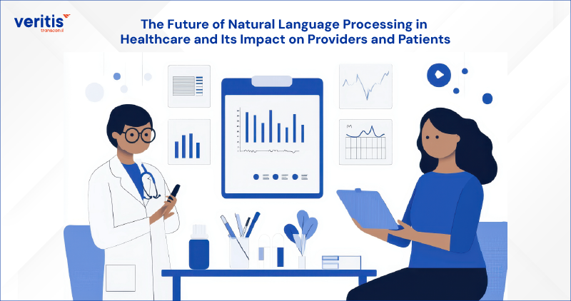 The Future of Natural Language Processing in Healthcare and Its Impact on Providers and Patients