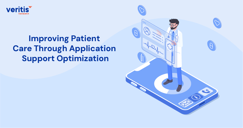 Improving Patient Care Through Application Support Optimization