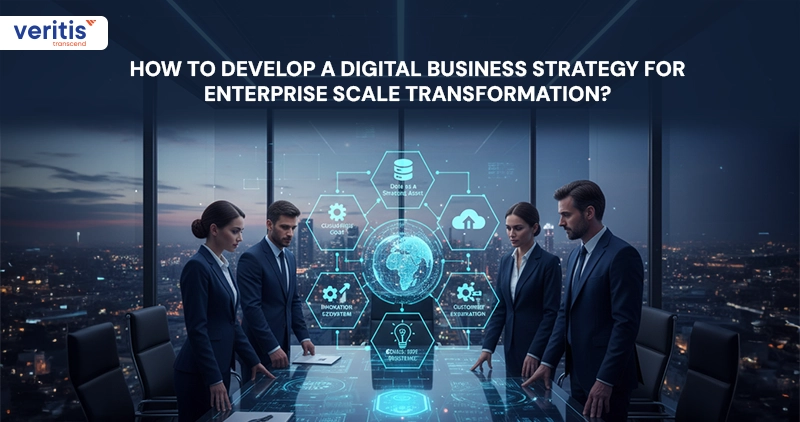 How to Develop a Digital Business Strategy for Enterprise Scale Transformation?