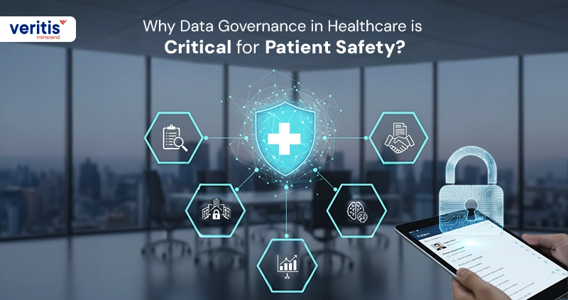 Why Data Governance in Healthcare is Critical for Patient Safety? Why Data Governance in Healthcare is Critical for Patient Safety?