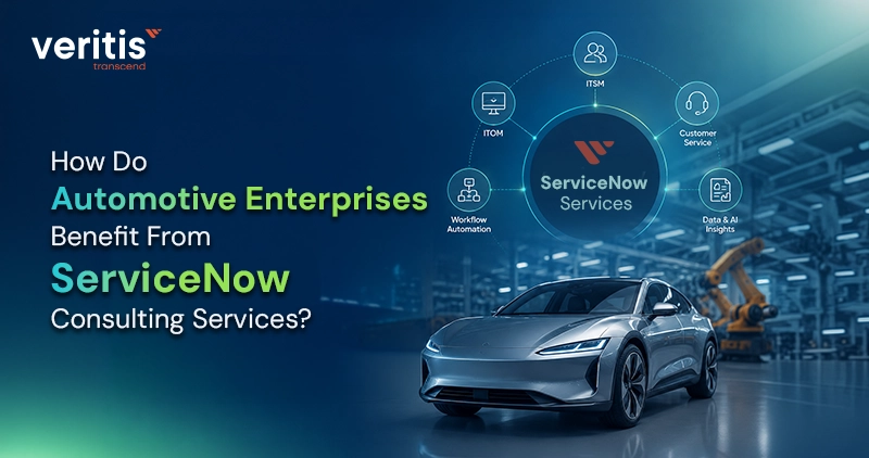 How Do Automotive Enterprises Benefit From ServiceNow Consulting Services How Do Automotive Enterprises Benefit From ServiceNow Consulting Services