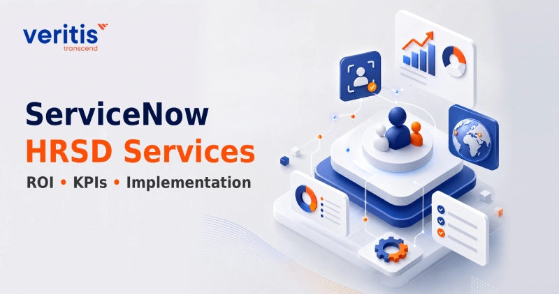 ServiceNow HRSD Services- ROI, KPIs, and Enterprise Implementation ServiceNow HRSD Services- ROI, KPIs, and Enterprise Implementation