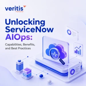 Unlocking ServiceNow AIOps- Capabilities, Benefits, and Best Practices-Thumb