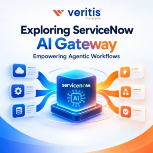 Exploring ServiceNow AI Gateway_ Empowering Agentic Workflows- Thumb